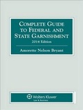 Cover: Complete Guide to Federal and State Garnishment, 2014 Edition - Aspen Publishers Inc.,U.S.
