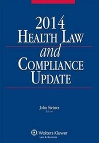 Abbildung von: Health Law and Compliance Update, 2014 Edition - Aspen Publishers Inc.,U.S.