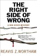 Cover: The Right Side of Wrong - Poisoned Pen Press