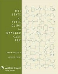 Enlarge image Cover: State by State Guide to Managed Care Law, 2014 Edition - Aspen Publishers Inc.,U.S.