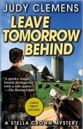 Cover: Leave Tomorrow Behind - Poisoned Pen Press