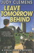 Cover: Leave Tomorrow Behind - Poisoned Pen Press