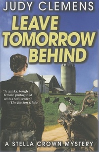 Enlarge image Cover: Leave Tomorrow Behind - Poisoned Pen Press