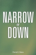 Cover: Narrow It Down - Abbott Press