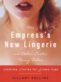 Abbildung von: The Empress's New Lingerie and Other Erotic Fairy Tales - Crown Publications