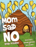 Cover: Mom Said No - Xlibris