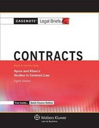 Abbildung von: Casenote Legal Briefs for Contracts, Keyed to Ayres and Klass' Studies in Contract Law - Aspen Publishers Inc.,U.S.