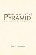 Cover: Half Way Up the Pyramid - Xlibris