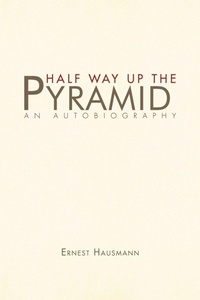 Enlarge image Cover: Half Way Up the Pyramid - Xlibris