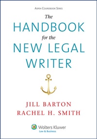 Enlarge image Cover: The Handbook for the New Legal Writer - Aspen Publishers Inc.,U.S.