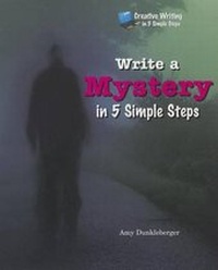 Enlarge image Cover: Write a Mystery in 5 Simple Steps - Enslow Publishing