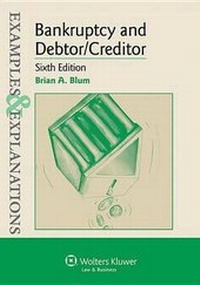 Abbildung von: Examples & Explanations for Bankruptcy and Debtor Creditor - Aspen Publishers Inc.,U.S.