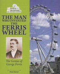 Enlarge image Cover: The Man Who Invented the Ferris Wheel - Enslow Publishing