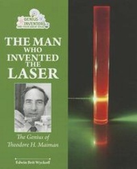 Enlarge image Cover: The Man Who Invented the Laser - Enslow Publishing