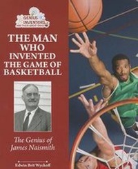 Enlarge image Cover: The Man Who Invented the Game of Basketball - Enslow Publishing