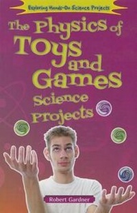 Enlarge image Cover: The Physics of Toys and Games Science Projects - Enslow Publishing