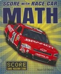 Cover: Score with Race Car Math - Enslow Publishing
