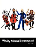 Cover: Wacky Musical Instruments! - Xlibris