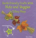 Cover: Earth-Friendly Crafts with Nuts and Veggies in 5 Easy Steps - Enslow Publishing
