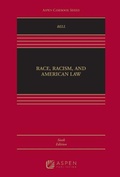 Cover: Race, Racism and American Law - Aspen Publishers Inc.,U.S.