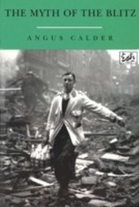 Enlarge image Cover: The Myth Of The Blitz - Vintage Digital