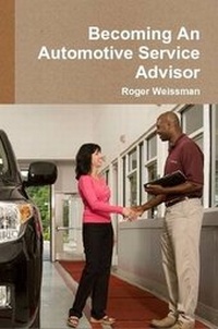 Enlarge image Cover: Becoming An Automotive Service Advisor - Lulu.com