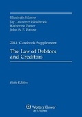 Cover: The Law of Debtors and Creditors, 2013 Casebook Supplement, Sixth Edition - Aspen Publishers Inc.,U.S.
