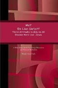 Cover: Me? Be Like Christ? - Lulu.com