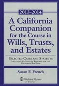 Cover: A California Companion for the Course in Wills, Trusts, and Estates - Aspen Publishers Inc.,U.S.
