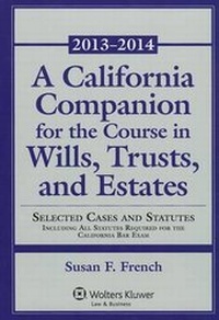 Abbildung von: A California Companion for the Course in Wills, Trusts, and Estates - Aspen Publishers Inc.,U.S.