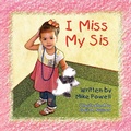 Cover: I Miss My Sis - Xlibris