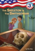 Cover: Capital Mysteries #3: The Skeleton in the Smithsonian - Random House Books for Young Readers