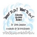 Cover: What to Do? What to Do? a Guide for the Newly Retired - Epic Press