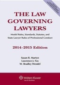 Cover: The Law Governing Lawyers, National Rules, Standards, Statutes, and State Lawyer Codes, 2014-2015 Edition - Aspen Publishers Inc.,U.S.
