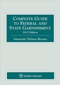 Cover: Complete Guide to Federal & State Garnishment 2015e W/Flyer - Aspen Publishers