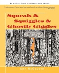 Cover: Squeals & Squiggles & Ghostly Giggles - iUniverse