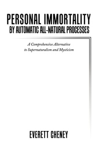 Abbildung von: Personal Immortality by Automatic All-Natural Processes - AuthorHouse