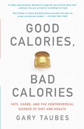 Cover: Good Calories, Bad Calories - Vintage