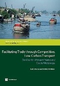 Cover: Facilitating Trade Through Competitive, Low-Carbon Transport - World Bank Publications