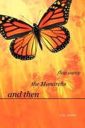 Cover: And Then the Monarchs Flew Away - iUniverse