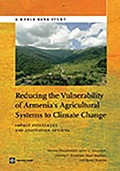 Cover: Reducing the Vulnerability of Armenia's Agricultural Systems to Climate Change - World Bank Publications