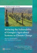 Cover: Reducing the Vulnerability of Georgia's Agricultural Systems to Climate Change - World Bank Publications