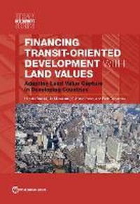 Enlarge image Cover: Financing Transit-Oriented Development with Land Values - World Bank Publications