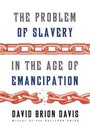 Cover: The Problem of Slavery in the Age of Emancipation - Bantam Books