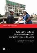 Cover: Building the Skills for Economic Growth and Competitiveness in Sri Lanka - World Bank Publications