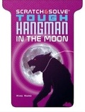 Cover: Scratch & Solve (R) Tough Hangman in the Moon - Sterling