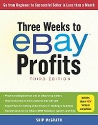 Enlarge image Cover: Three Weeks to eBay Profits, Third Edition - Sterling