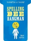 Cover: Scratch & Solve (R) Spelling Bee Hangman - Sterling/Puzzlewright