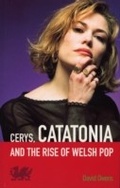 Cover: Cerys, Catatonia And The Rise Of Welsh Pop - Ebury Digital