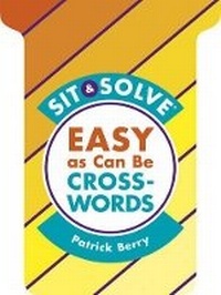 Enlarge image Cover: Sit & Solve (R) Easy as Can Be Crosswords - Sterling